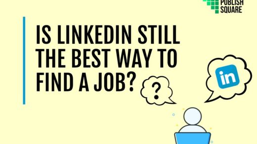 Is LinkedIn Still The Best Way To Find A Job?