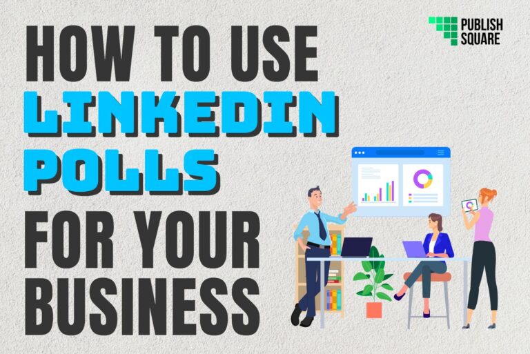 How To Use LinkedIn Polls For Your Business?